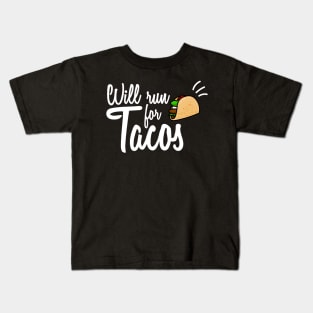 Will Run For Tacos Kids T-Shirt